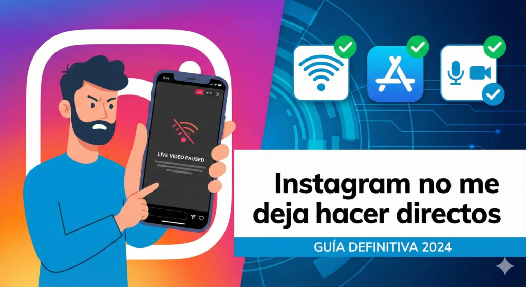 Instagram directos no funciona: 7 Soluciones 2026